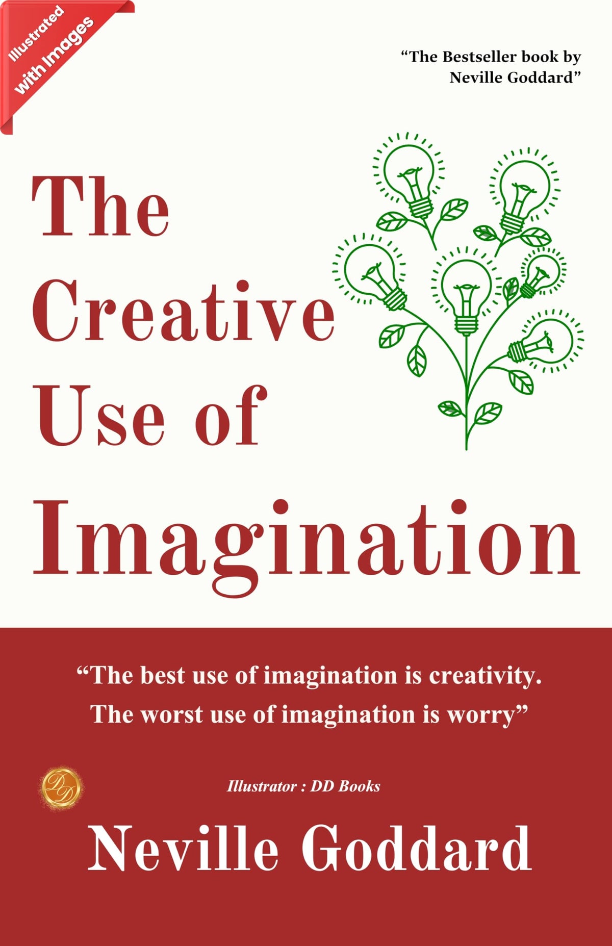 The Creative Use Of Imagination (Illustrated)
