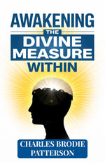 Thumbnail for Awakening the Divine Measure Within (Illustrated, Refined and Edited) (New Thought Classics) - Distacart