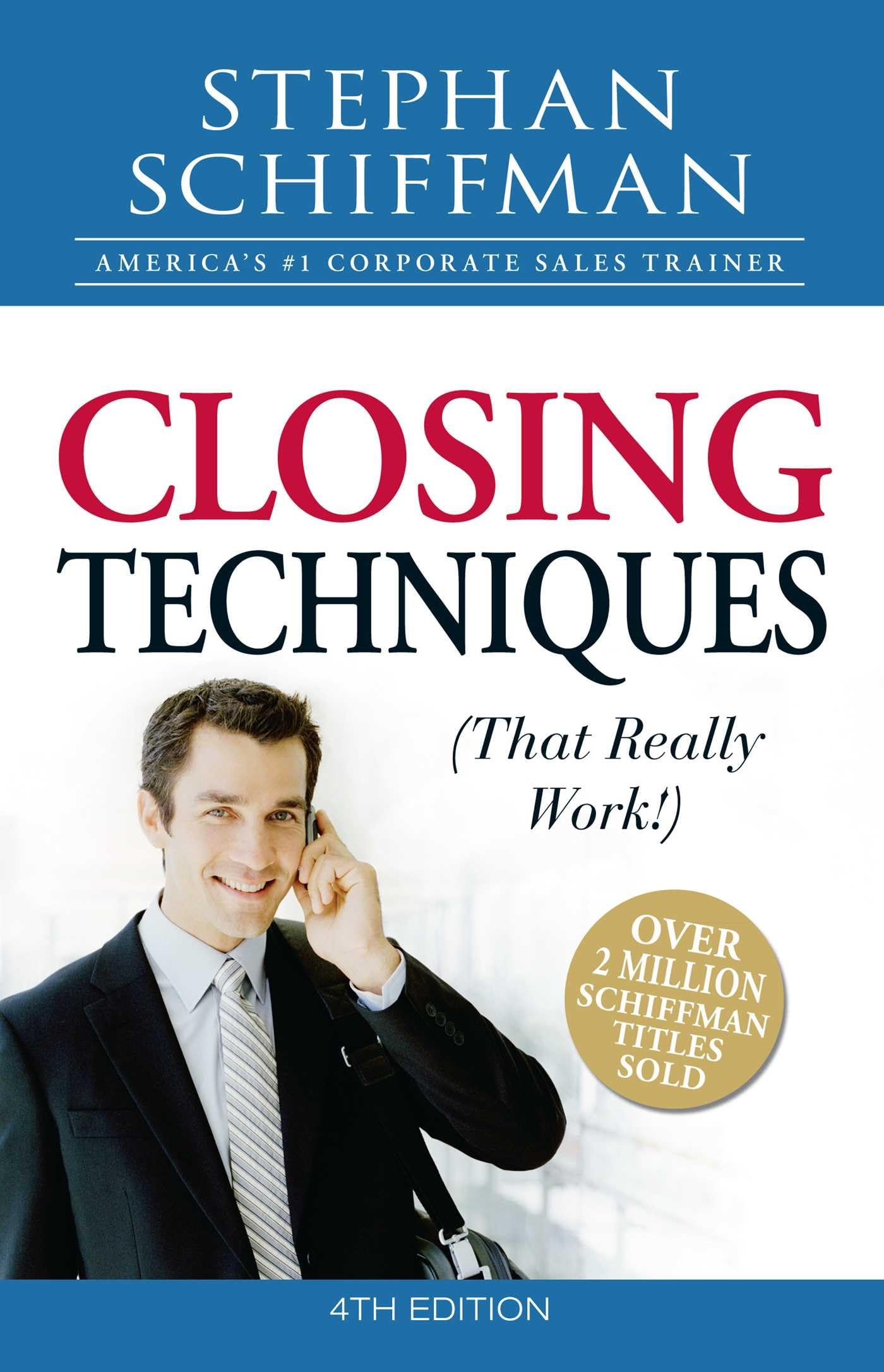 Closing Techniques (That Really Wrk!), 4Th Edition
