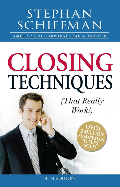 Closing Techniques (That Really Wrk!), 4Th Edition