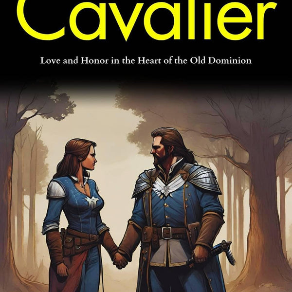 A Virginia Cavalier: Love and Honor in the Heart of the Old Dominion - Distacart