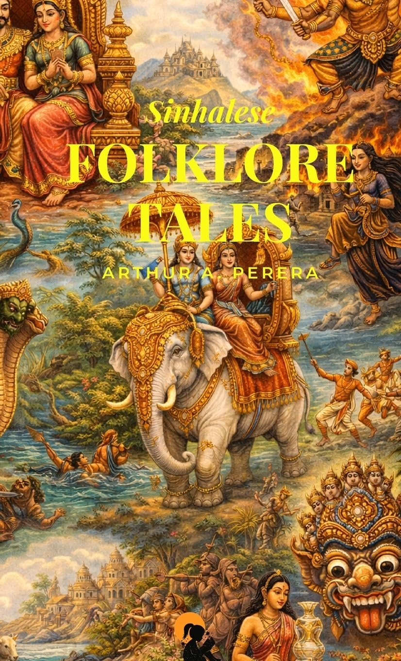 Sinhalese Folklore Tales - Arthur A Perera - Dista