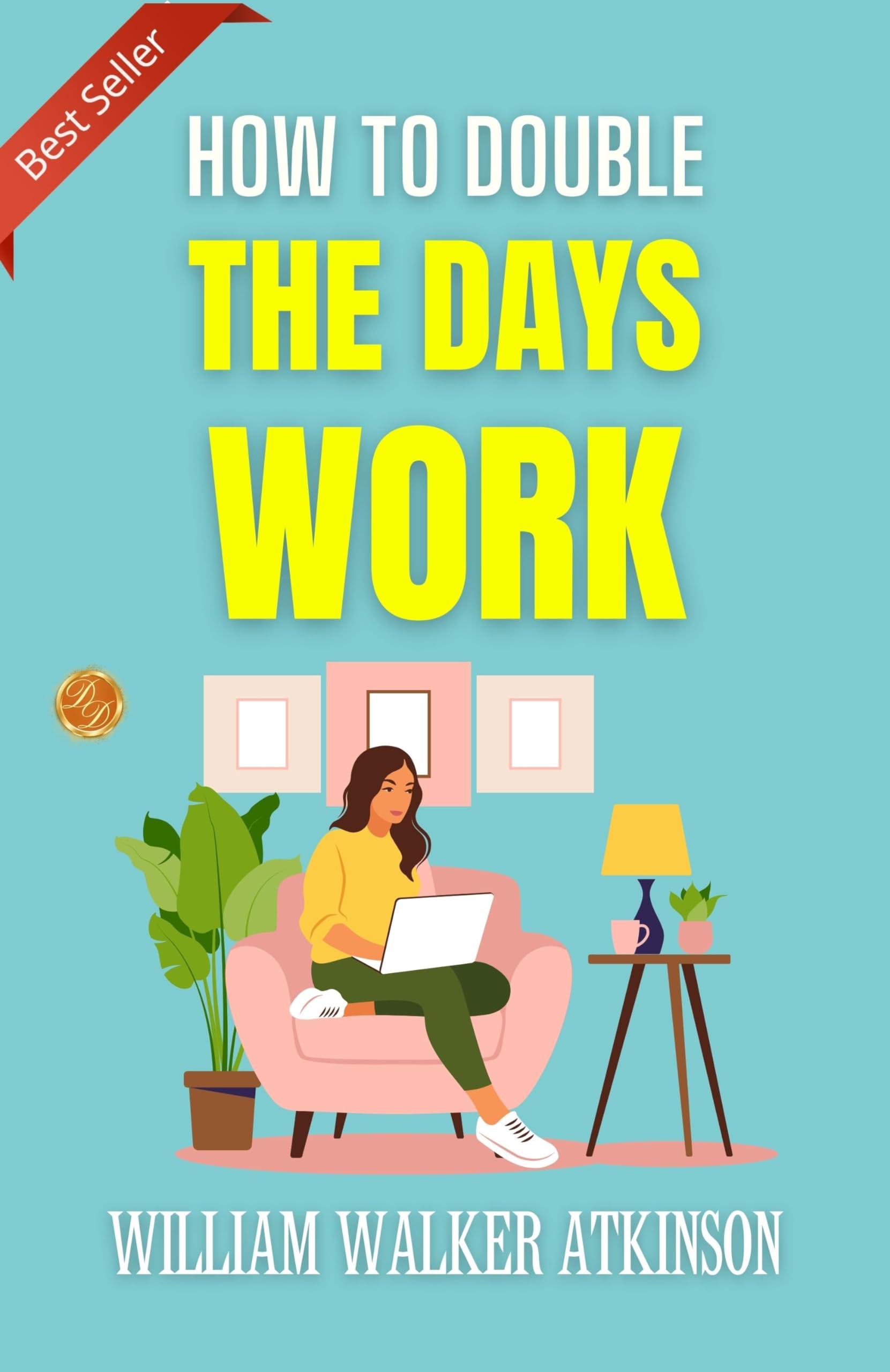 How To Double The Day’s Work: Optimizing Productivity by P. W. LENNEN - Distacart