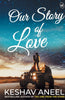 Our Story of Love - Keshav Aneel - Dista