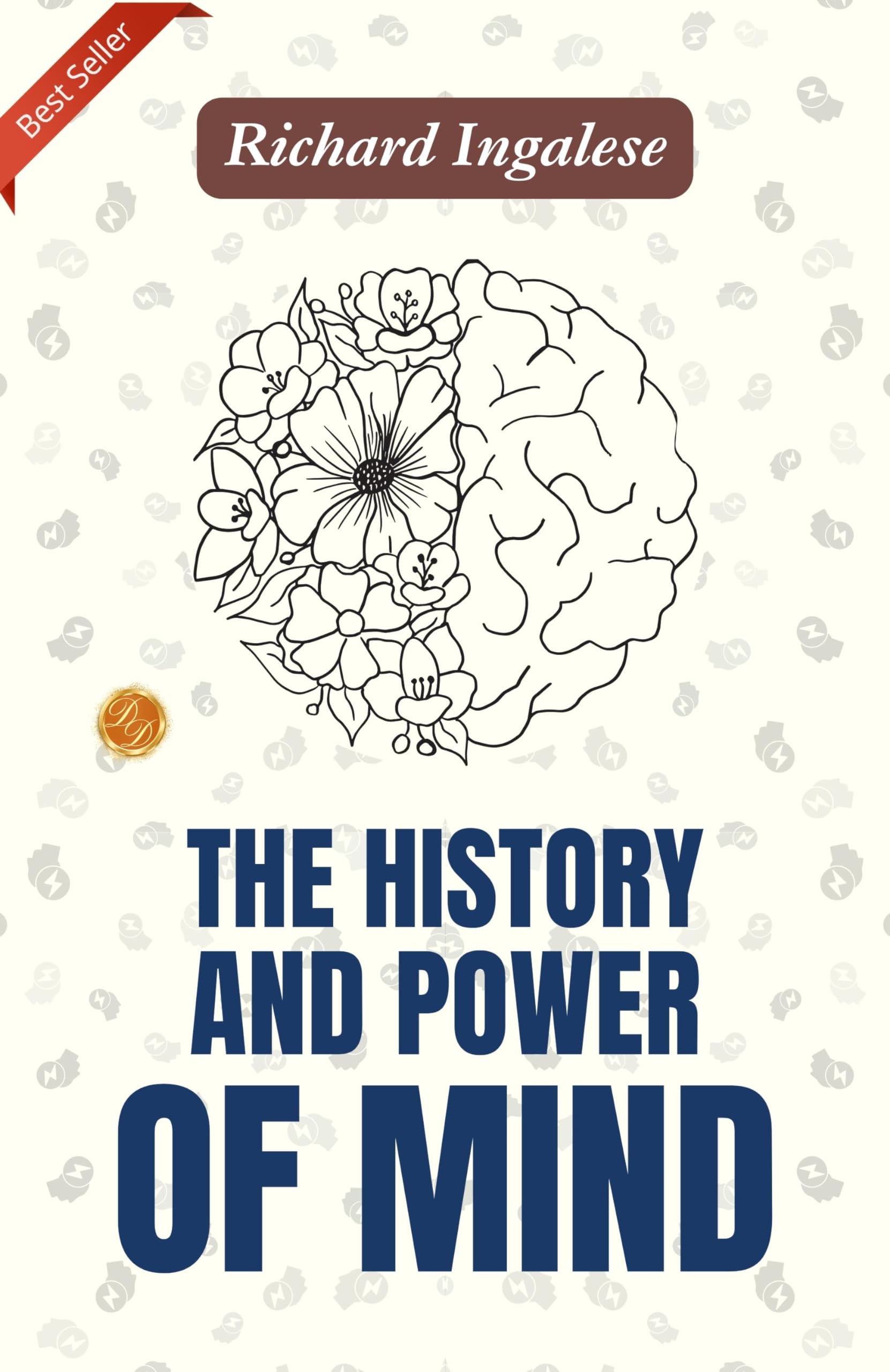 The History and Power of Mind: Unveiling the Mind's Secrets by Richard Ingalese - Distacart