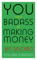 Thumbnail for YOU ARE A BADASS AT MAKING MONEY: MASTER THE MINDSET OF WEALTH