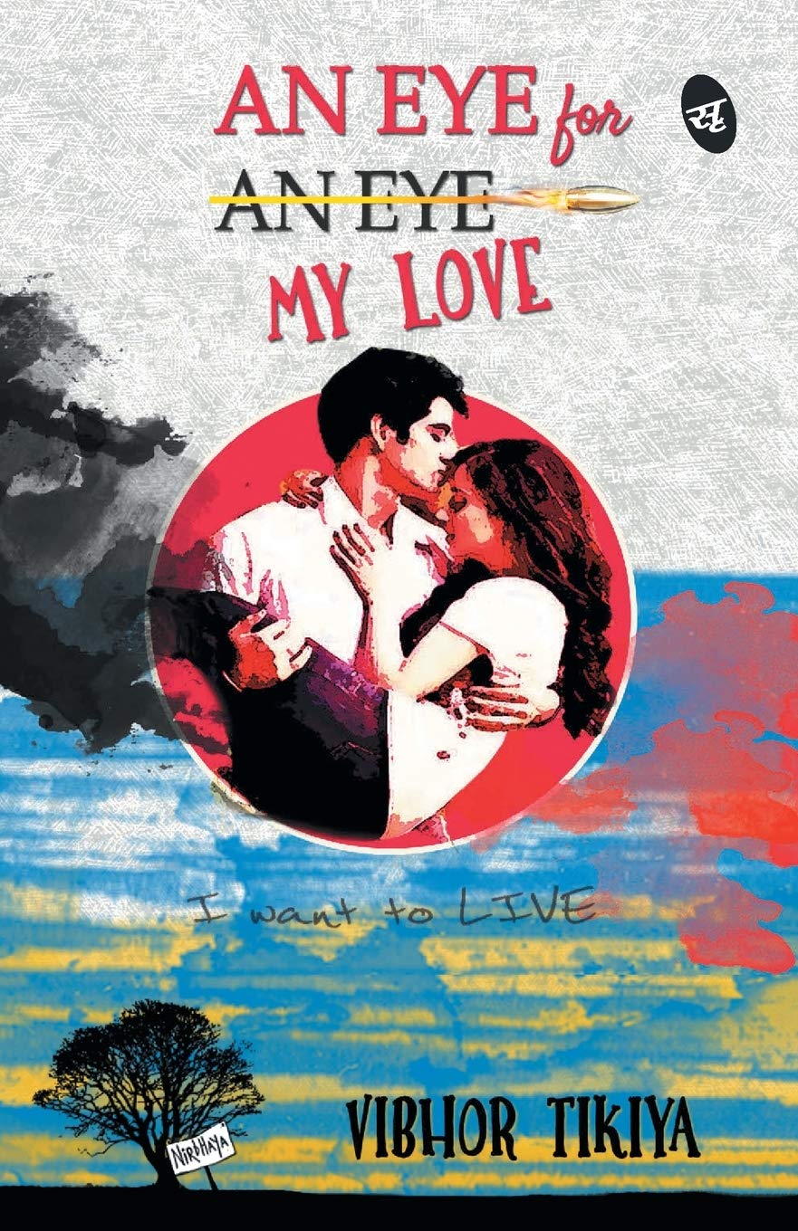 An Eye for My Love - Vibhor Tikiya - Dista