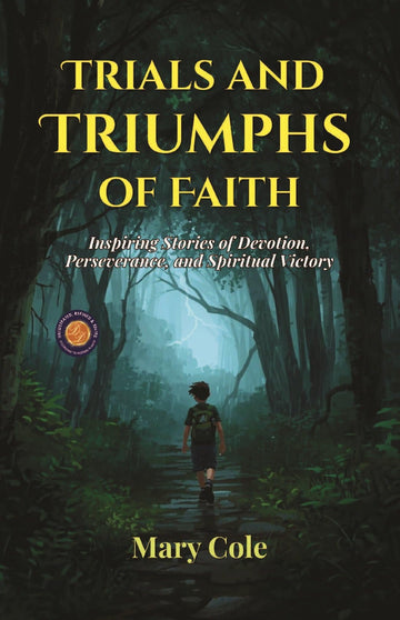 Trials and Triumphs of Faith: Inspiring Stories of Devotion, Perseverance, and Spiritual Victory - Distacart