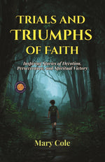 Thumbnail for Trials and Triumphs of Faith: Inspiring Stories of Devotion, Perseverance, and Spiritual Victory - Distacart