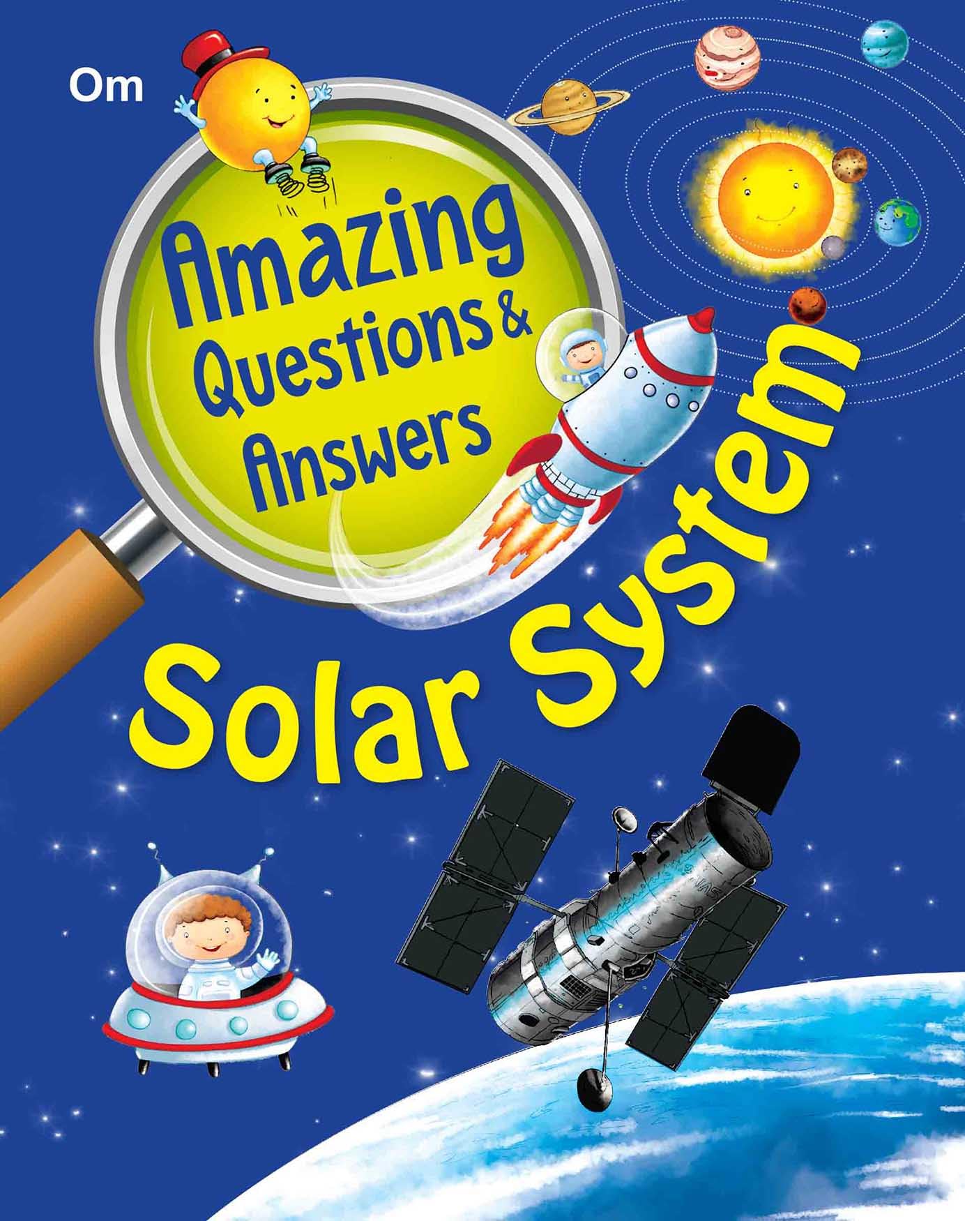 Solar System: Amazing Questions and Answers for Curious Kids | Learn About Planets, Sun, Black Holes, Galaxies and Space Wonders | Incredible Space Facts | Perfect for Astronomers Explorers | 6+ Ages