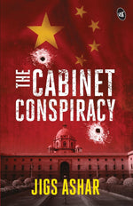 Thumbnail for The Cabinet Conspiracy ǀ A political thriller ǀ A suspense novel weaving true events with a twist - Jigs Ashar - Dista
