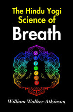 Thumbnail for The Hindu-Yogi Science of Breath: William Walker Atkinson on Yogic Science of Breath - Distacart