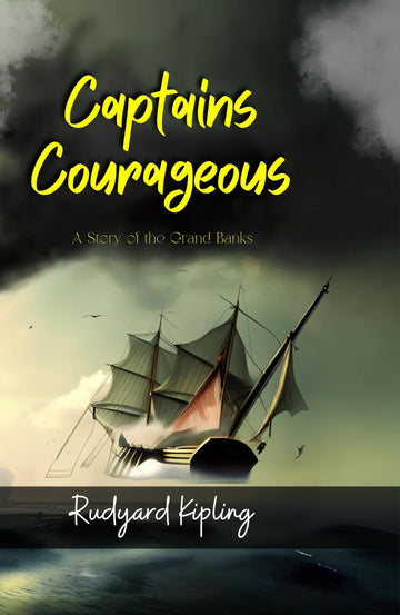 Captains Courageous : A Story of the Grand Banks - Rudyard Kipling - Dista