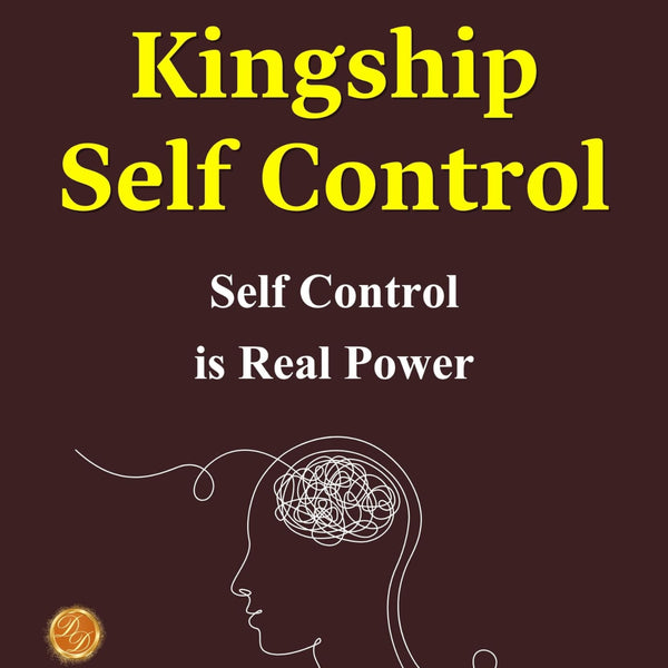 The Kingship of Self-Control: Mastering Leadership by William George Jorden: Self-Help > Personal Development > Self-Control > Emotional Regulation - Distacart