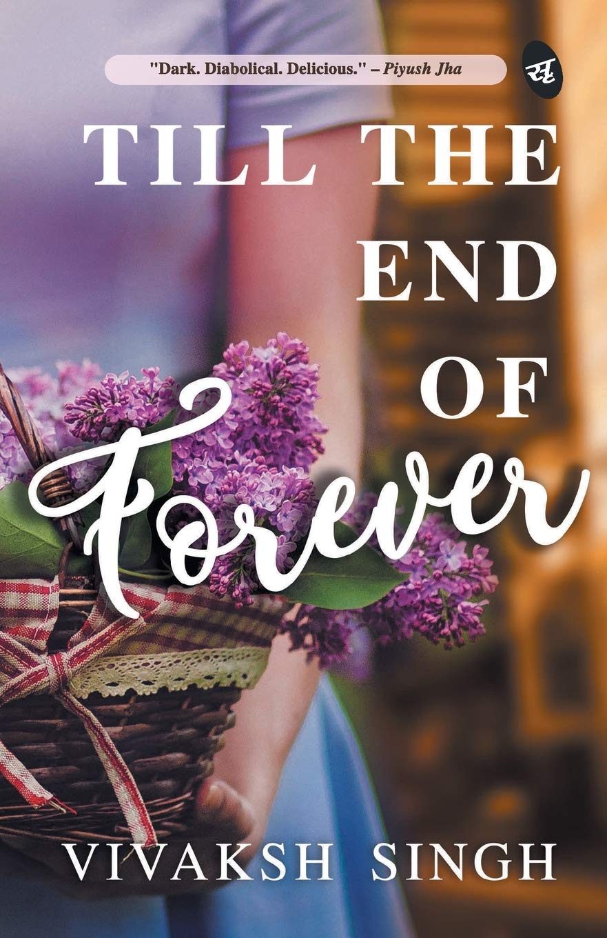 Till the End of Forever - Vivaksh Singh - Dista