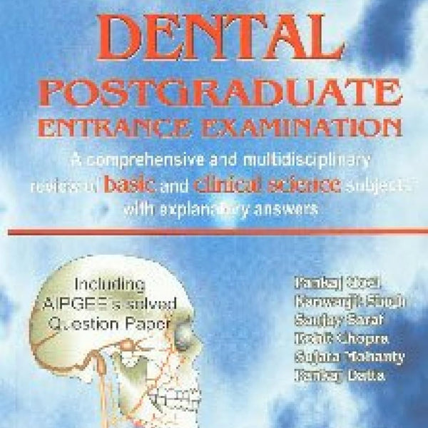 Question Bank For Dental Postgraduate Entrance Examination: Volume 1-Pankaj Goel - Dista