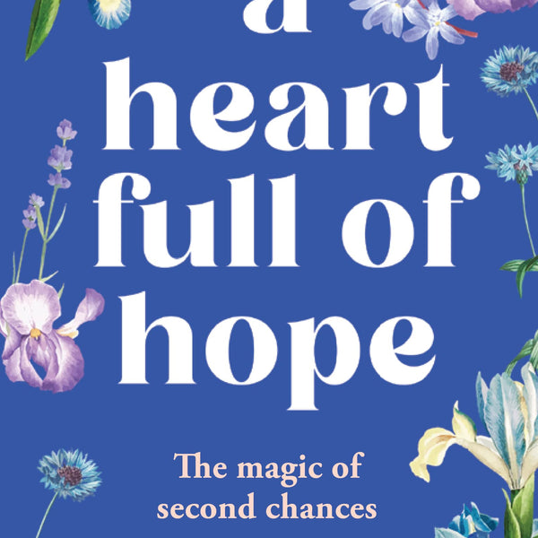 A Heart Full of Hope: A Second-chance love story | Motivational story of finding love and creating new beginnings - Shibaji Bose - Dista