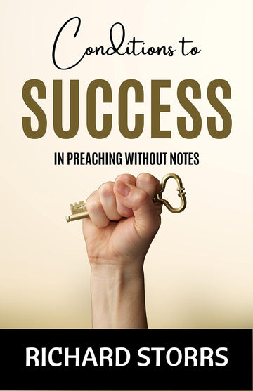 Condition of Success in Preaching Without Notes Three Lectures - Distacart