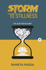 Thumbnail for Storm To Stillness - Shweta Padda - Dista