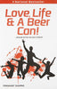 Love, life & a Beer Can! - Prashant Sharma - Dista