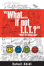 Thumbnail for What …If not I.I.T.? - Suhail Abidi - Dista