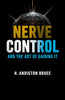Nerve Control and the Art of Gaining it (Illustrated, Refined and Edited) - Distacart