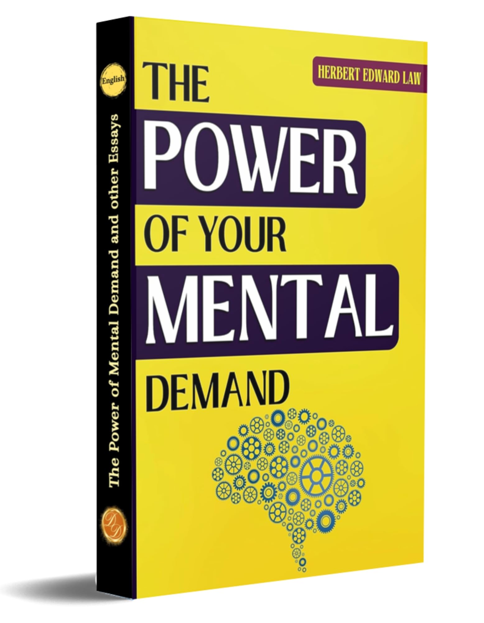 The Power of Mental Demand and other Essays [Paperback] Herbert Edward Law - Distacart