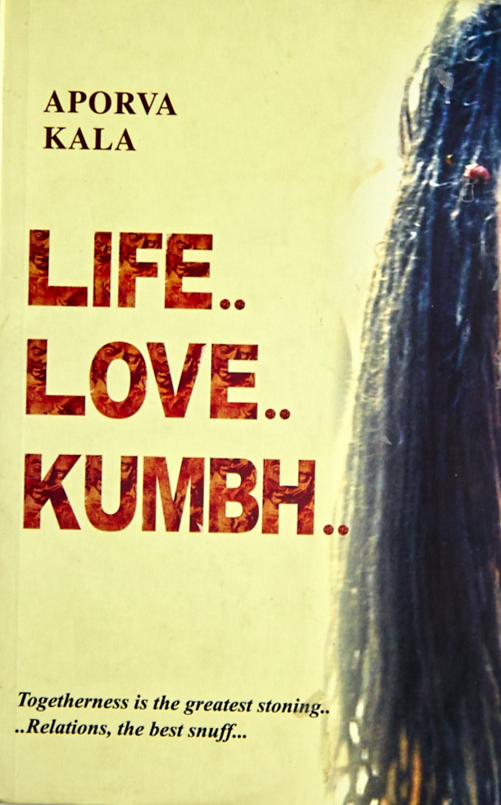 Life..Love..Kumbh.. - Aporva Kala - Dista