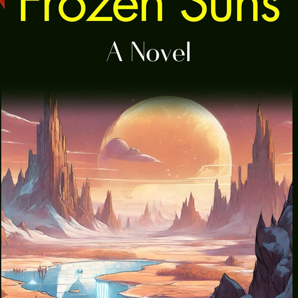 The Land of Frozen Suns: Bertrand W. Sinclair's Frigid Novel - Distacart