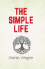 The simple life - Charles Wagner - Dista