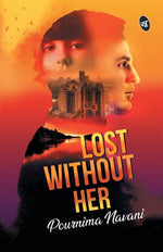 Thumbnail for Lost Without Her - Pournima Navani - Dista