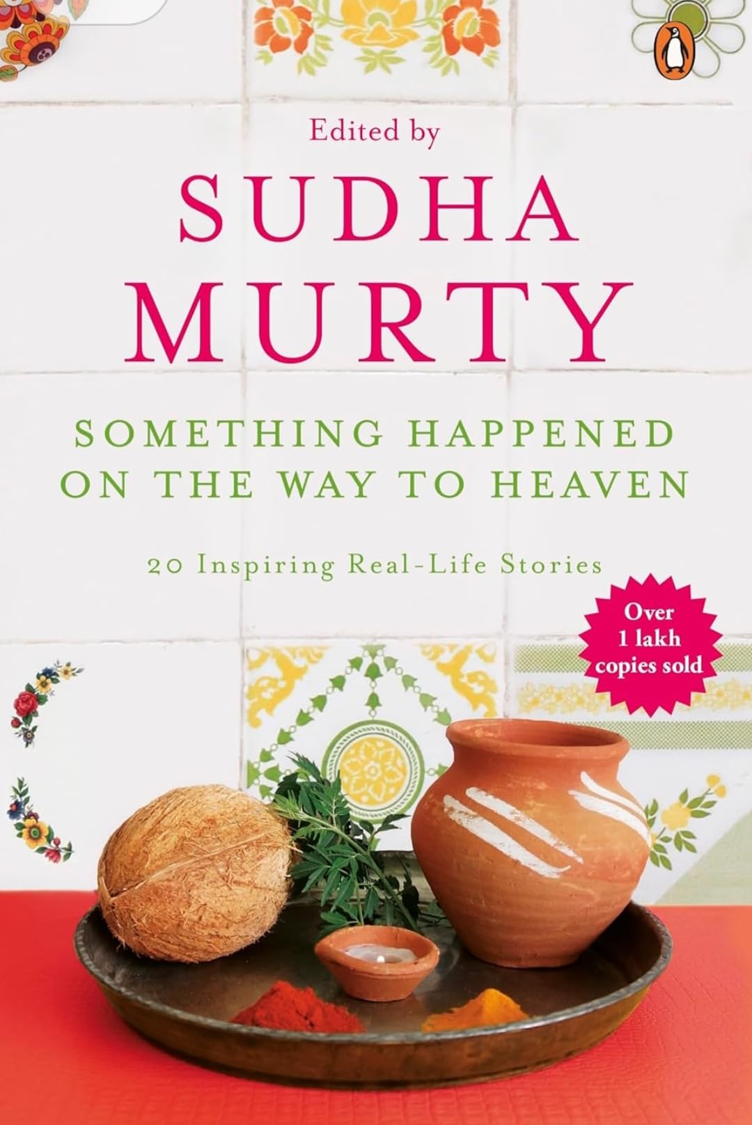 Sudha Murty Book - Something Happened on the Way to Heaven: 20 Inspiring Real-Life Stories (Paperback)