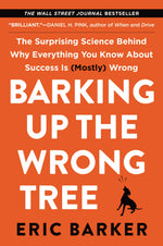 Thumbnail for Barking Up the Wrong Tree: The Surprising Science Behind Why Everything You Know About Success Is (Mostly) Wrong