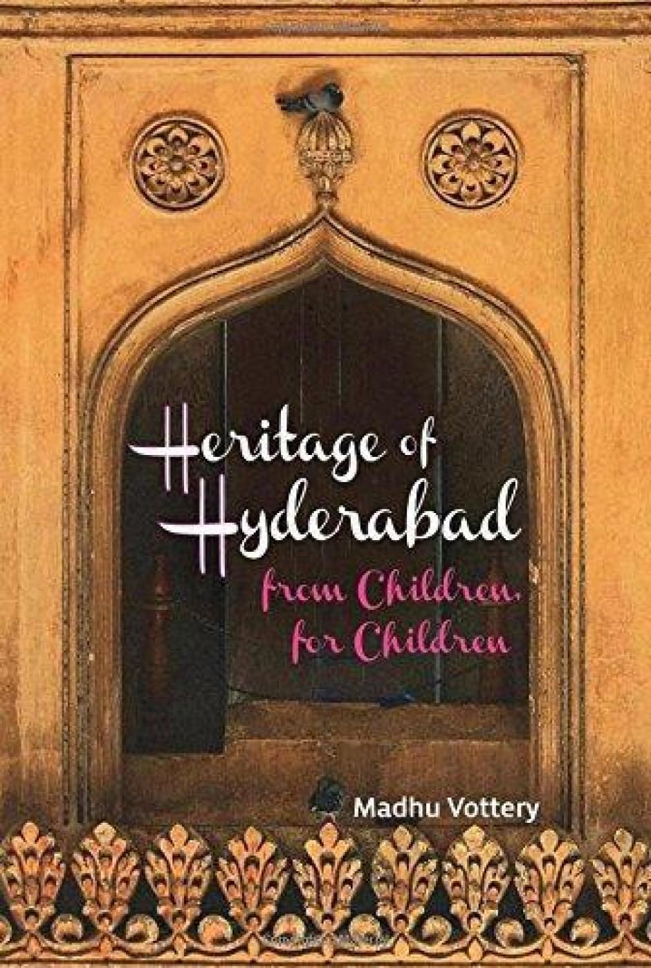 Heritage of Hyderabad - Madhu Vottrey - Dista
