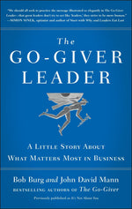 Thumbnail for The Go-Giver Leader: A Little Story About What Matters Most in Business (Go-Giver