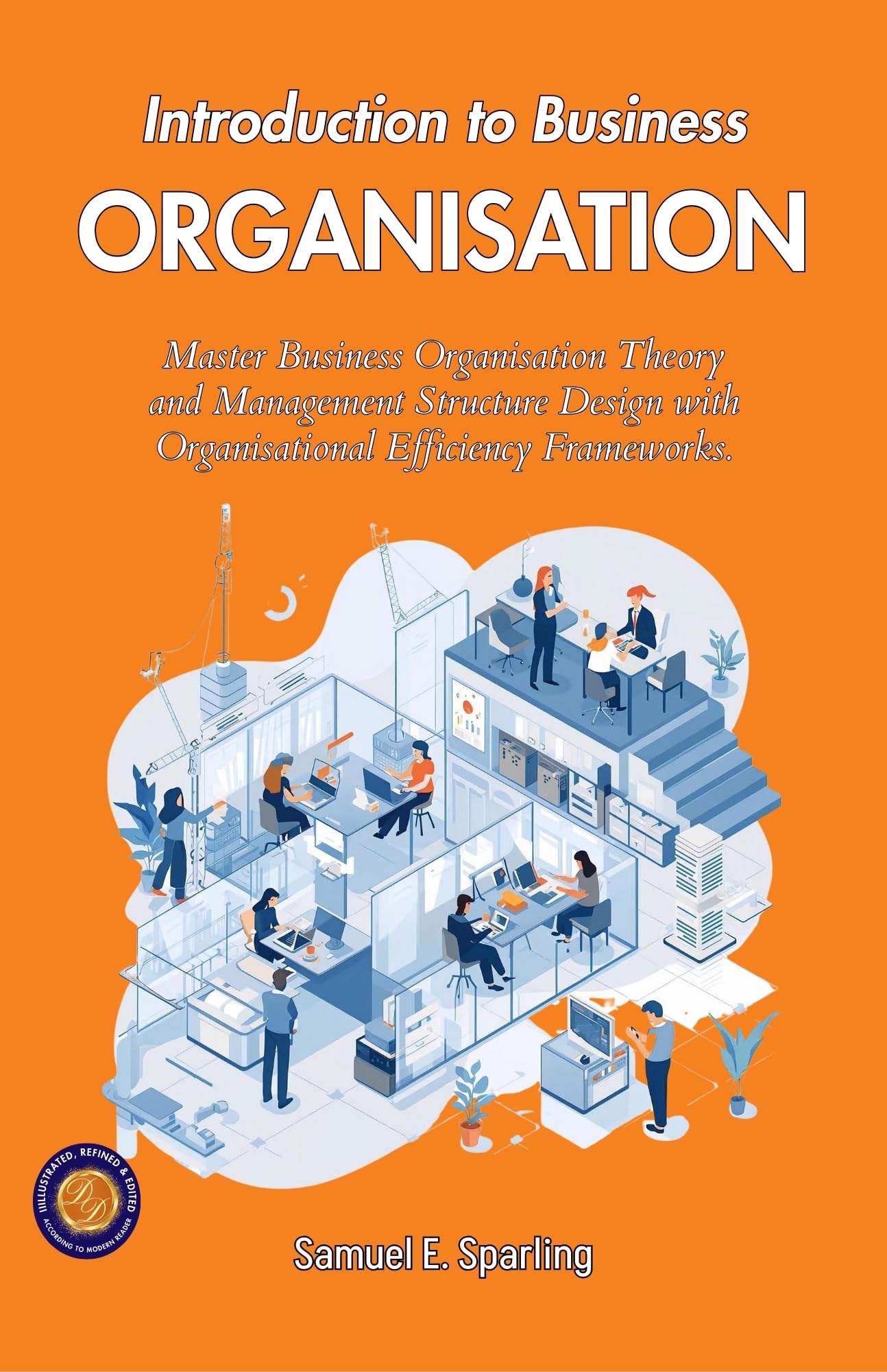 Introduction to Business Organization (Illustrated, Refined & Edited) - Distacart