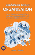 Thumbnail for Introduction to Business Organization (Illustrated, Refined & Edited) - Distacart