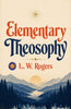 Elementary Theosophy - L. W. Rogers - Dista
