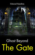 Thumbnail for Ghost Beyond the Gate: Mildred A. Wirt's Mysterious Tale - Distacart
