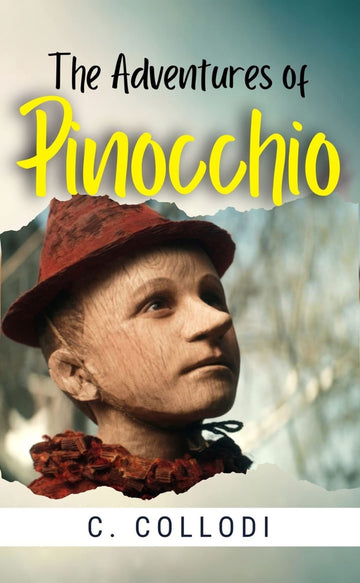 THE ADVENTURES OF PINOCCHIO by C. Collodi [Paperback] C. Collodi - C. Collodi - Dista