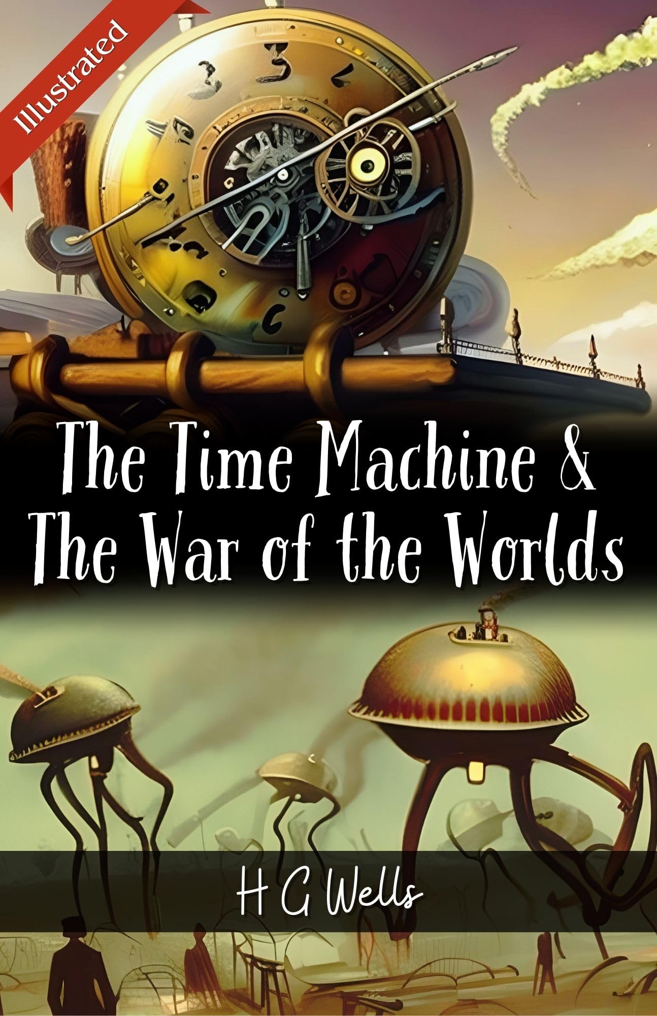 The Time Machine & The War of the Worlds by H. G. Wells: Two Classic Sci-Fi Adventures - Distacart