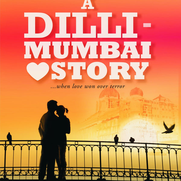 A Dilli - Mumbai Love Story - Abhimanyu Jha - Dista