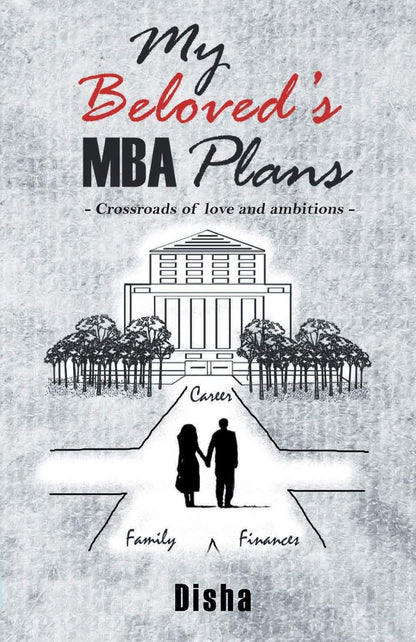 My Beloved's MBA Plans - Disha - Dista