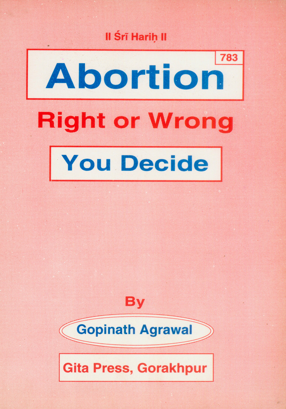 Abortion Right or Wrong you decide? (English)