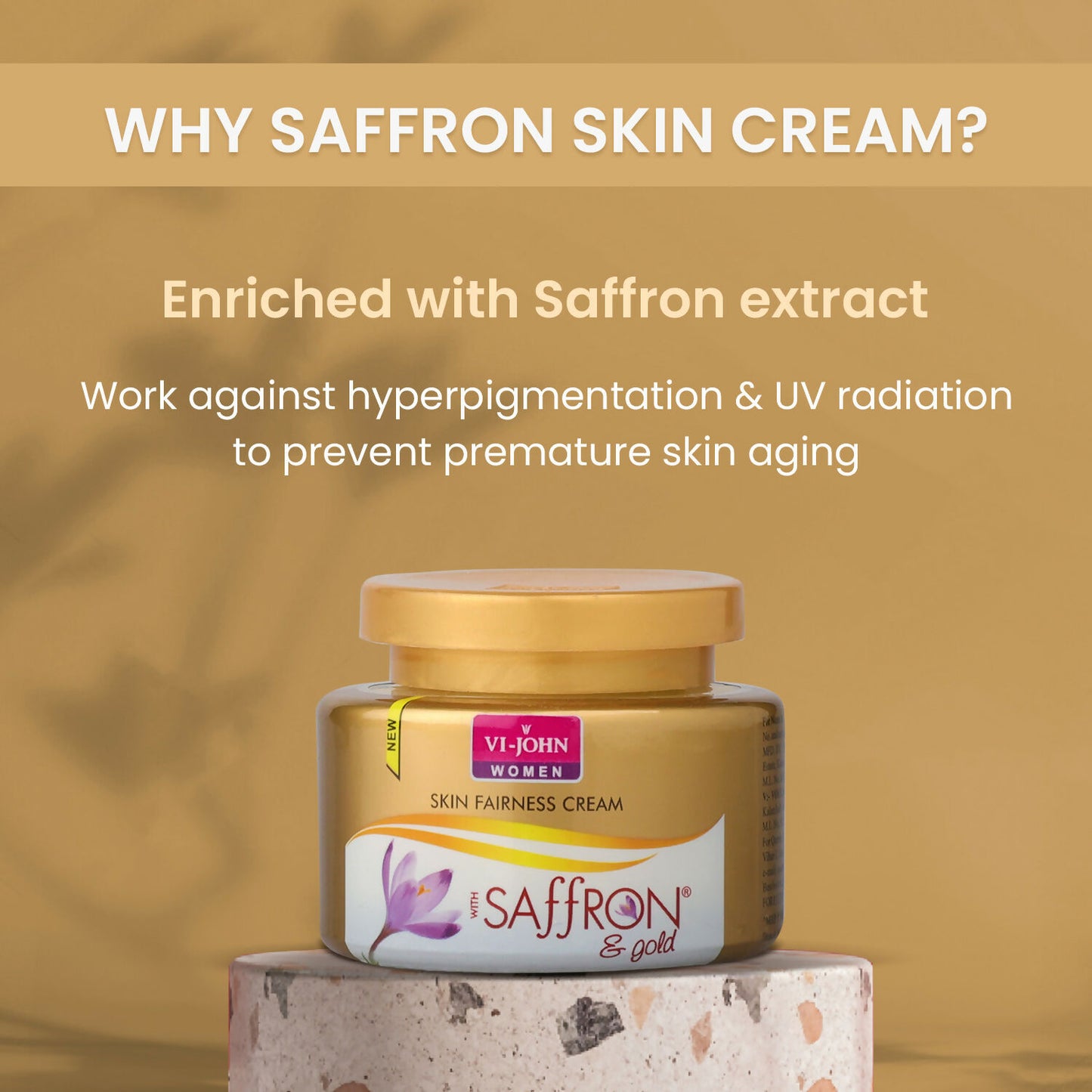 VI-JOHN Saffron Gold Skin Fairness Cream with Vitamin E & Mulberry Extracts - Distacart
