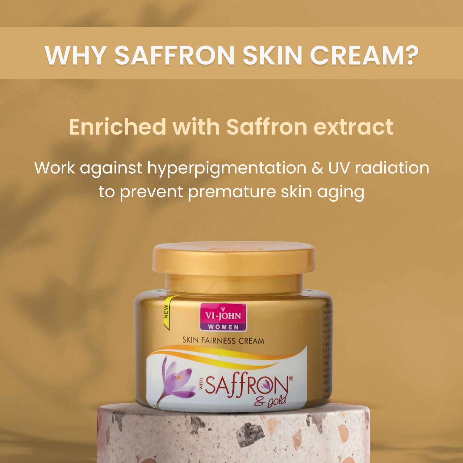 VI-JOHN Saffron Gold Skin Fairness Cream with Vitamin E & Mulberry Extracts - Distacart