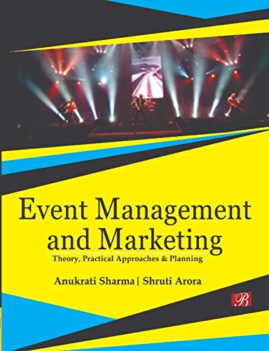 Event Management and Marketing: Theory, Practical Approaches and Planning - Dista