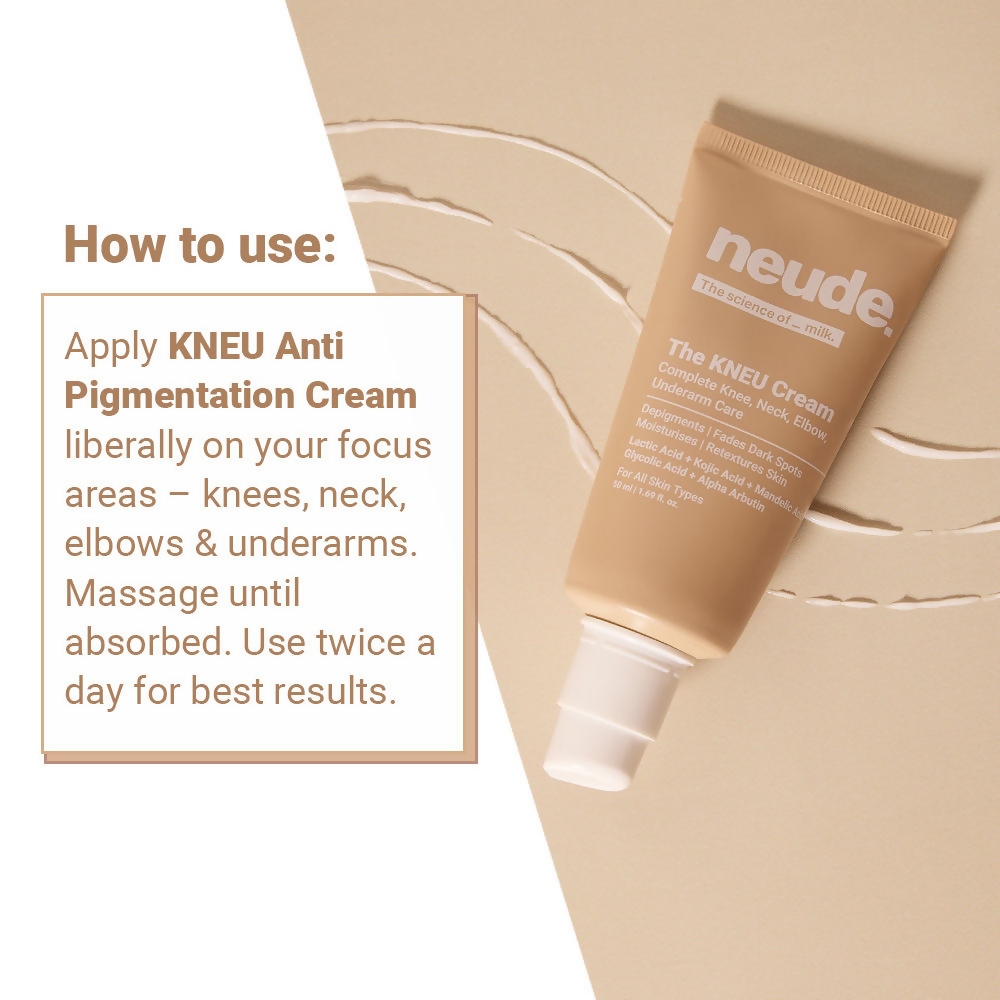 Neude The KNEU Cream (Knee, Neck, Elbow & Underarm) for Depigmentation