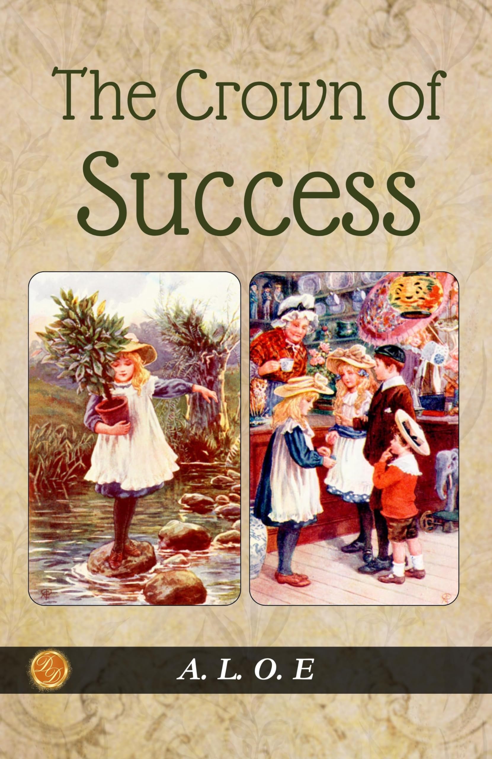 The Crown of Success: A. L. O. E on Achieving Success - Distacart