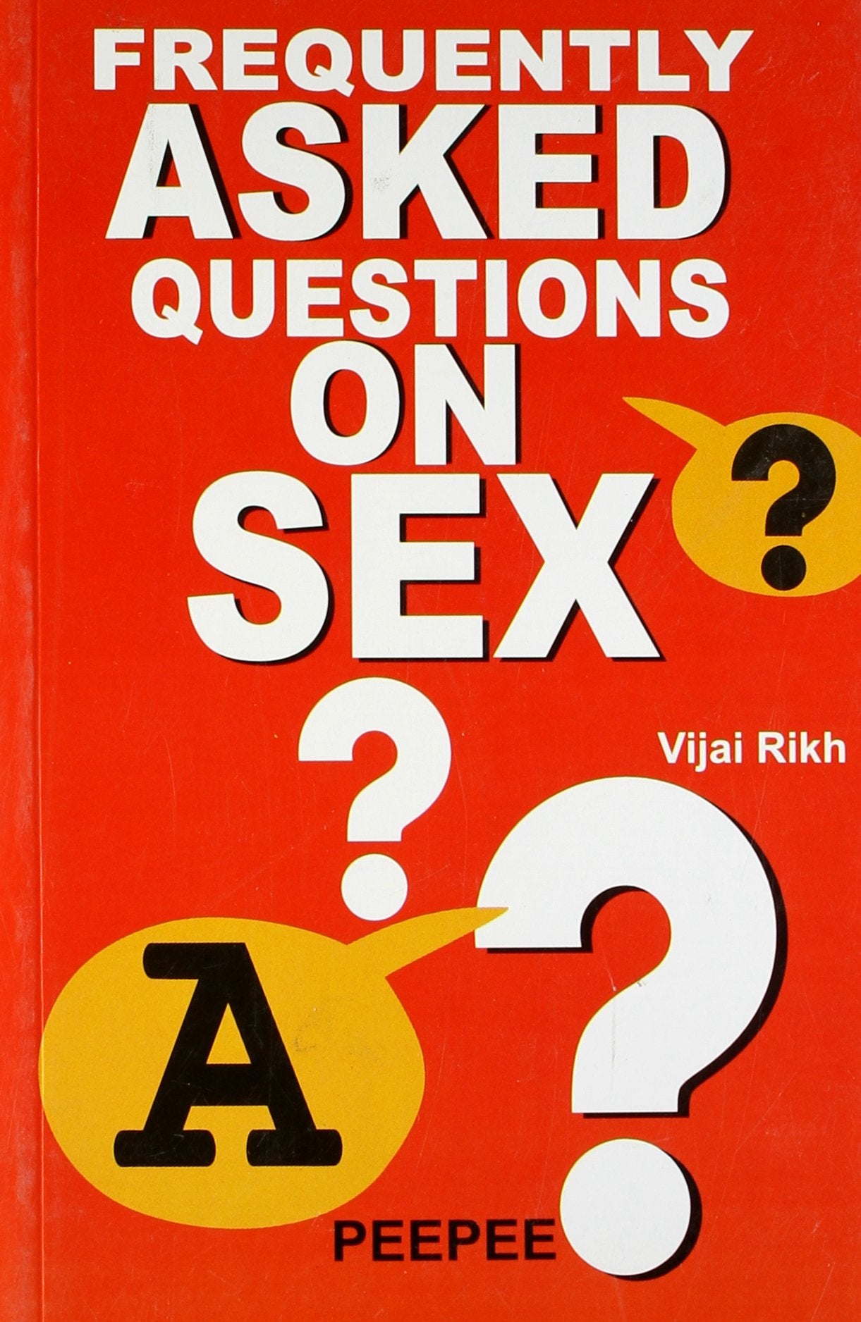 Frequently Asked Quest. On Sex-Rikh - Dista